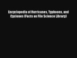 [PDF Download] Encyclopedia of Hurricanes Typhoons and Cyclones (Facts on File Science Library)