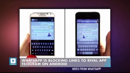 WhatsApp Is Blocking Links To Rival App Telegram On Android