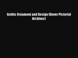 Read Gothic Ornament and Design (Dover Pictorial Archives)# Ebook Free