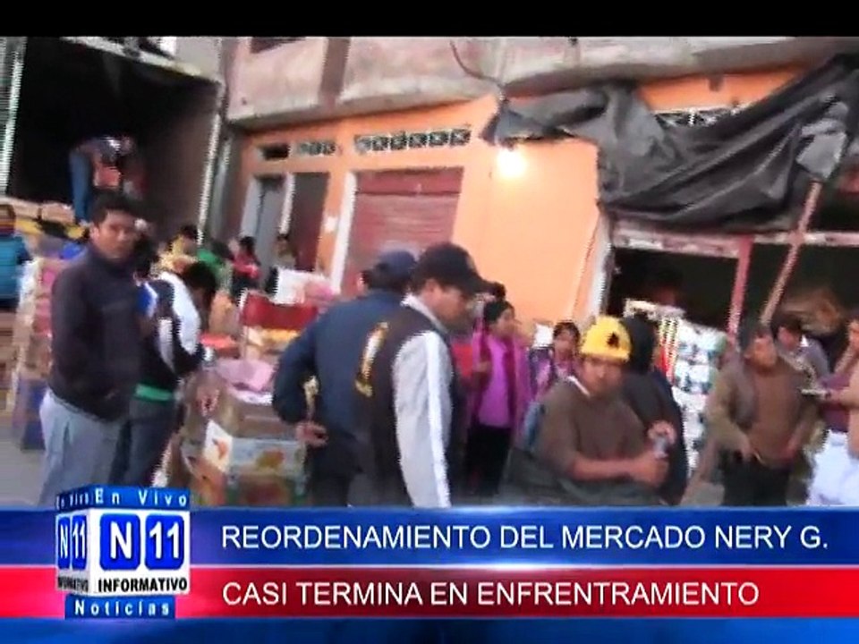 N11 REORDENAMIENTO DEL MERCADO NERY GARCÍA CASI TERMINA EN ENFRENTAMIENTO