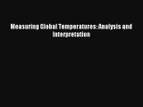 Download Measuring Global Temperatures: Analysis and Interpretation# PDF Free