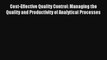 Read Cost-Effective Quality Control: Managing the Quality and Productivity of Analytical Processes#