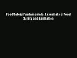 Download Food Safety Fundamentals: Essentials of Food Safety and Sanitation# Ebook Free