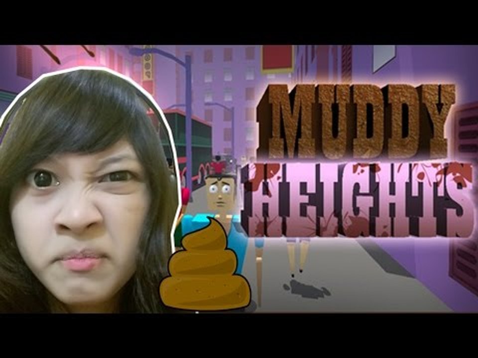 POOP MENGINVASI!!! - Muddy Heights