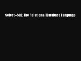 Download Select--SQL: The Relational Database Language# Ebook Online