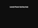 Lonely Planet Cycling Italy Download