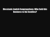 Read Messianic Jewish Congregations: Who Sold this Business to the Gentiles? Ebook Free