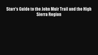 Starr's Guide to the John Muir Trail and the High Sierra Region Download