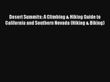Desert Summits: A Climbing & Hiking Guide to California and Southern Nevada (Hiking & Biking)