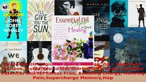 Read  Essential Oil Magic For Quick Healing 50 Beginners Recipes Guide You to Get Started with PDF Free