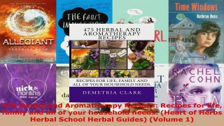 Read  475 Herbal and Aromatherapy Recipes Recipes for life family and all of your household Ebook Free