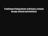 Traditional Fishing Boats of Britain & Ireland: Design History and Evolution Read Online