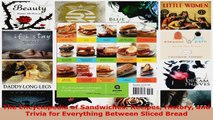 Download  The Encyclopedia of Sandwiches Recipes History and Trivia for Everything Between Sliced PDF Free