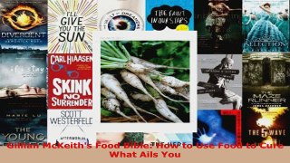 Read  Gillian McKeiths Food Bible How to Use Food to Cure What Ails You EBooks Online