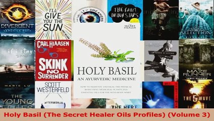 Télécharger la video: Download  Holy Basil The Secret Healer Oils Profiles Volume 3 EBooks Online