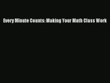 Download Every Minute Counts: Making Your Math Class Work# Ebook Free