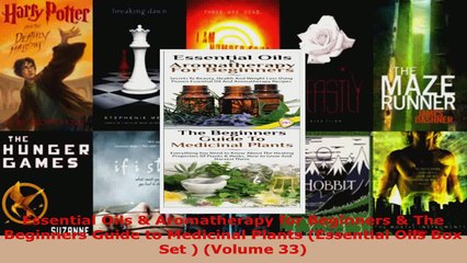 Download Video: Read  Essential Oils  Aromatherapy for Beginners  The Beginners Guide to Medicinal Plants EBooks Online