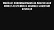 Read Stedman's Medical Abbreviations Acronyms and Symbols Fourth Edition Download: Single User