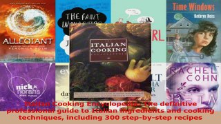 Download  Italian Cooking Encyclopedia The definitive professional guide to Italian ingredients and PDF Free