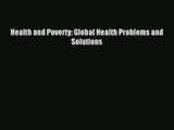 Read Health and Poverty: Global Health Problems and Solutions# PDF Free