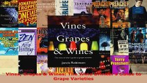 Read  Vines Grapes  Wines The Wine Drinkers Guide to Grape Varieties EBooks Online
