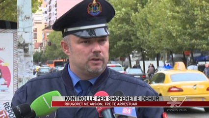 Kontrolle në rrugë për shoferët e dehur - News, Lajme - Vizion Plus