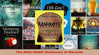 Read  The MishMASH Dictionary of Marmite Ebook Free