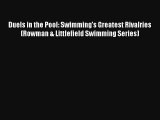 Duels in the Pool: Swimming's Greatest Rivalries (Rowman & Littlefield Swimming Series) PDF