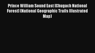 Prince William Sound East [Chugach National Forest] (National Geographic Trails Illustrated