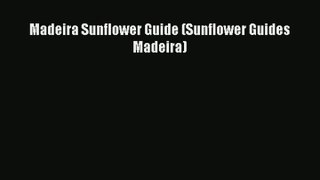 Madeira Sunflower Guide (Sunflower Guides Madeira) Read Online
