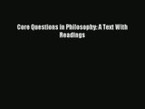 Core Questions in Philosophy: A Text With Readings  Online Book