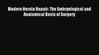 Modern Hernia Repair: The Embryological and Anatomical Basis of Surgery  Free Books