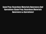 Exam Prep: Hazardous Materials Awareness And Operations (Exam Prep: Hazardous Materials Awareness
