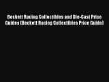 Beckett Racing Collectibles and Die-Cast Price Guides (Beckett Racing Collectibles Price Guide)