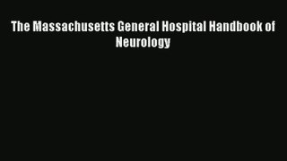 Read The Massachusetts General Hospital Handbook of Neurology# PDF Free