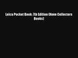 [PDF Download] Leica Pocket Book: 7th Edition (Hove Collectors Books) [PDF] Online