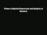 [PDF Download] Primer of Applied Regression and Analysis of Variance# [Read] Full Ebook