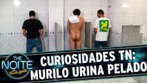 Curiosidades TN: Murilo Couto só urina pelado