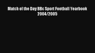 Match of the Day BBc Sport Football Yearbook 2004/2005 [PDF] Full Ebook