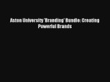 [PDF Download] Aston University 'Branding' Bundle: Creating Powerful Brands [PDF] Online