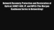 Read Network Recovery: Protection and Restoration of Optical SONET-SDH IP and MPLS (The Morgan