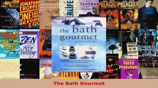 Read  The Bath Gourmet EBooks Online