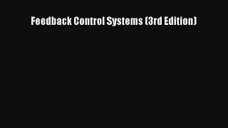 Download Feedback Control Systems (3rd Edition)# PDF Online