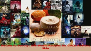Read  Return to Beauty OldWorld Recipes for Great Radiant Skin EBooks Online