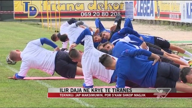 Ilir Daja në krye të skuadrës së Tiranës - News, Lajme - Vizion Plus