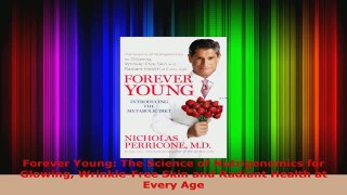 Read  Forever Young The Science of Nutrigenomics for Glowing WrinkleFree Skin and Radiant Ebook Free