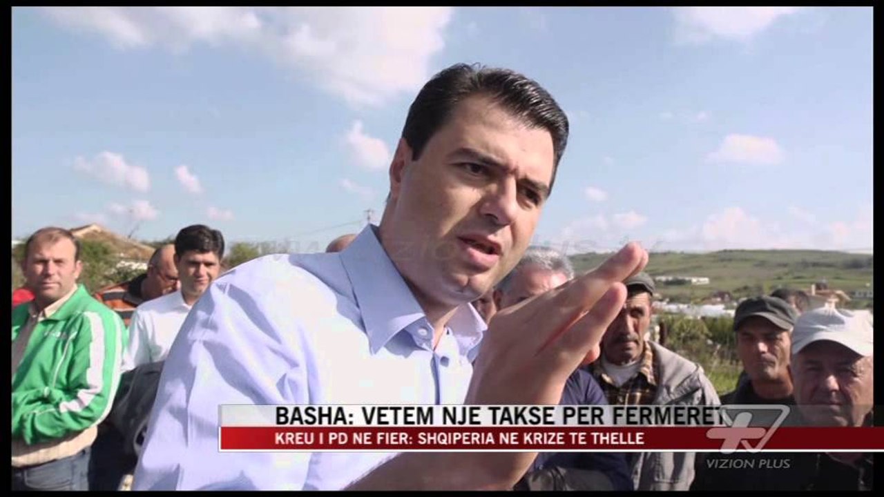 Basha: Vetëm një taksë për fermerët - News, Lajme - Vizion Plus
