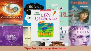 Read  Tips for the Lazy Gardener PDF Online