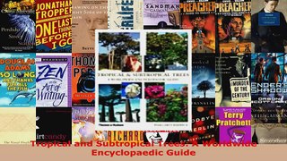 Read  Tropical and Subtropical Trees A Worldwide Encyclopaedic Guide EBooks Online