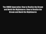 Read The CMDB Imperative: How to Realize the Dream and Avoid the Nightmares: How to Realize
